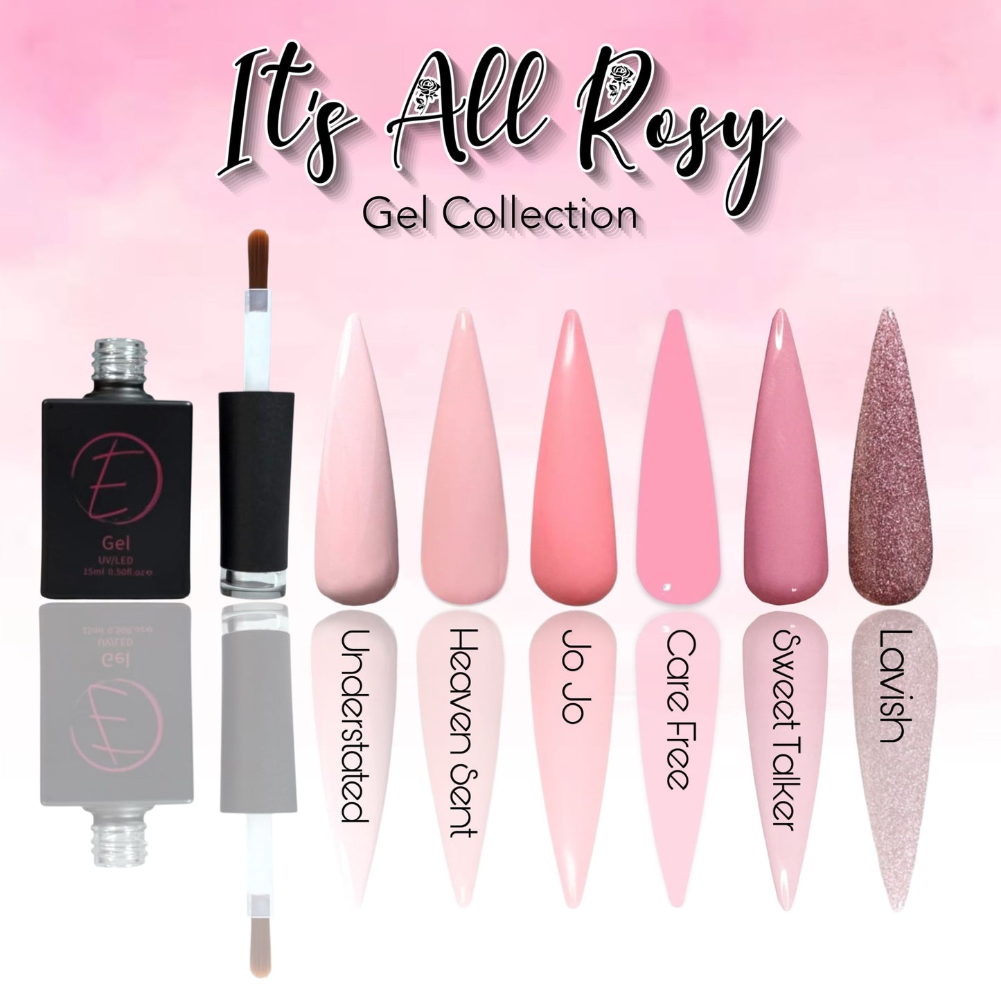 The It's all Rosy Gel Collection