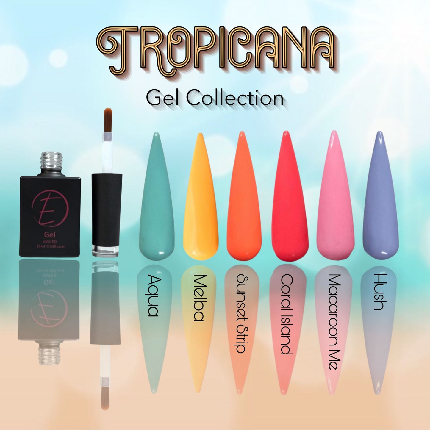 The Tropicana Gel Collection
